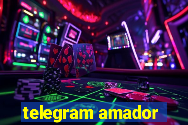 telegram amador